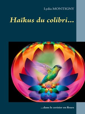 cover image of Haïkus du colibri...